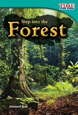Krok do pralesa - Step Into the Forest