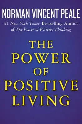 Sila pozitívneho života - The Power of Positive Living