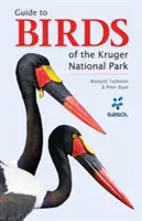 Fotografický terénny sprievodca vtákmi Krugerovho národného parku - Photographic Field Guide to Birds of the Kruger National Park