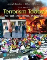 Terorizmus dnes: Minulosť, aktéri, budúcnosť - Terrorism Today: The Past, the Players, the Future