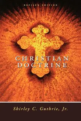 Kresťanské učenie, revidované vydanie (Revised) - Christian Doctrine, Revised Edition (Revised)