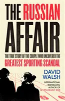 Ruská aféra - Pravdivý príbeh dvojice, ktorá odhalila najväčší športový škandál - Russian Affair - The True Story of the Couple who Uncovered the Greatest Sporting Scandal
