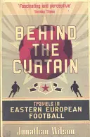 Za oponou - futbal vo východnej Európe - Behind the Curtain - Football in Eastern Europe