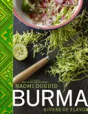 Barma: Barma: Rieky chutí a vôní - Burma: Rivers of Flavor