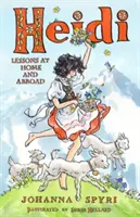 Heidi: Jej prvé lekcie a cesty - Heidi: Her Early Lessons and Travels