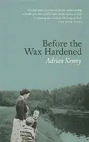 Skôr než vosk stvrdol - Before the Wax Hardened