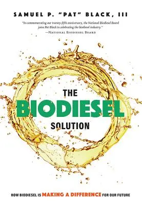 Riešenie pre bionaftu: Ako bionafta mení našu budúcnosť - The Biodiesel Solution: How Biodiesel Is Making a Difference for Our Future