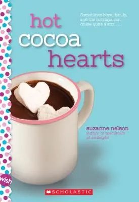 Hot Cocoa Hearts: Román na želanie - Hot Cocoa Hearts: A Wish Novel