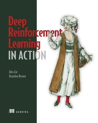 Hlboké posilňovacie učenie v akcii - Deep Reinforcement Learning in Action