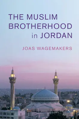 Moslimské bratstvo v Jordánsku - The Muslim Brotherhood in Jordan