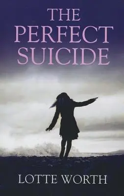 Dokonalá samovražda - The Perfect Suicide