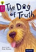 Oxford Reading Tree Story Sparks: Oxford Level 10: The Dog of Truth (Pes pravdy) - Oxford Reading Tree Story Sparks: Oxford Level 10: The Dog of Truth