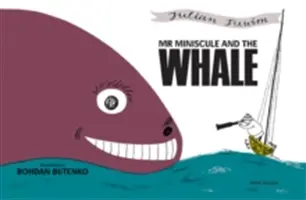 Pán Miniskule a veľryba - Mr Miniscule and the Whale