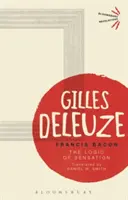 Francis Bacon - Logika vnemu (Deleuze Gilles (No current affiliation)) - Francis Bacon - The Logic of Sensation (Deleuze Gilles (No current affiliation))