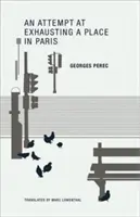 Pokus o vyčerpanie miesta v Paríži - An Attempt at Exhausting a Place in Paris
