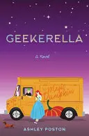 Geekerella: A Fangirl Fairy Tale - rozprávka o dievčatku - Geekerella: A Fangirl Fairy Tale