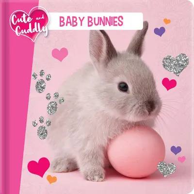 Roztomilé a prítulné: Mláďatá zajačikov - Cute and Cuddly: Baby Bunnies