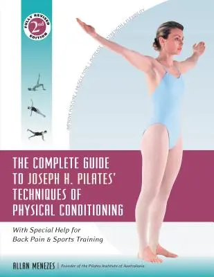 Kompletný sprievodca technikami telesnej kondície Josepha H. Pilatesa: S osobitnou pomocou pri bolestiach chrbta a športovom tréningu - The Complete Guide to Joseph H. Pilates' Techniques of Physical Conditioning: With Special Help for Back Pain and Sports Training