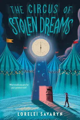 Cirkus ukradnutých snov - The Circus of Stolen Dreams