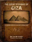 Veľká pyramída v Gíze: Moderný pohľad na staroveké poznanie - The Great Pyramid of Giza: A Modern View on Ancient Knowledge
