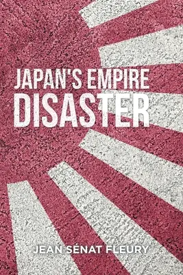 Katastrofa japonského impéria - The Japanese Empire Disaster