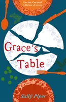 Grace's Table - „Krásne napísané“ Daily Mail - Grace's Table - 'Beautifully written' Daily Mail