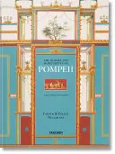 Fausto & Felice Niccolini. domy a pamiatky Pompejí - Fausto & Felice Niccolini. the Houses and Monuments of Pompeii