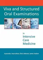 Viva a štruktúrované ústne skúšky v intenzívnej medicíne - Viva and Structured Oral Examinations in Intensive Care Medicine