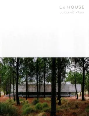 Dom L4: Luciano Kruk - séria majstrovských diel - L4 House: Luciano Kruk - Masterpiece Series