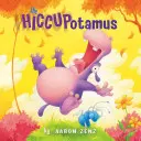 Štikútka - The Hiccupotamus