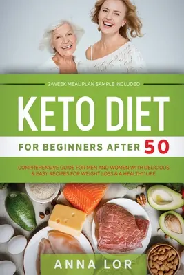 Keto diéta pre začiatočníkov po päťdesiatke - Keto Diet for Beginners After 50