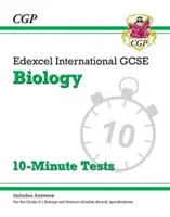 Grade 9-1 Edexcel International GCSE Biology: 10-minútové testy (s odpoveďami) - Grade 9-1 Edexcel International GCSE Biology: 10-Minute Tests (with answers)
