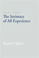 Prítomnosť, 2. zväzok: Intimita všetkých skúseností - Presence, Volume 2: The Intimacy of All Experience