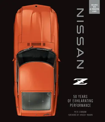 Nissan Z: 50 rokov vzrušujúceho výkonu - Nissan Z: 50 Years of Exhilarating Performance