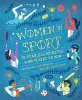 Ženy v športe - 50 nebojácnych športovkýň, ktoré hrali, aby vyhrali - Women in Sport - Fifty Fearless Athletes Who Played to Win