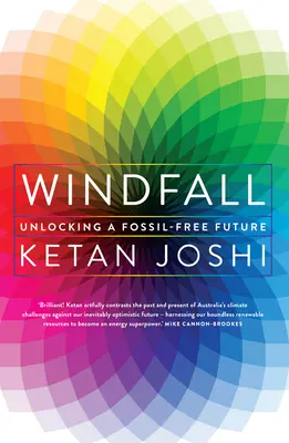 Neočakávaný únik: Odomknutie budúcnosti bez fosílnych palív - Windfall: Unlocking a fossil-free future