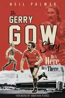 On je tu, on je tam: Príbeh Gerryho Gowa - He's Here, He's There: The Gerry Gow Story