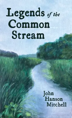 Legendy spoločného potoka - Legends of the Common Stream