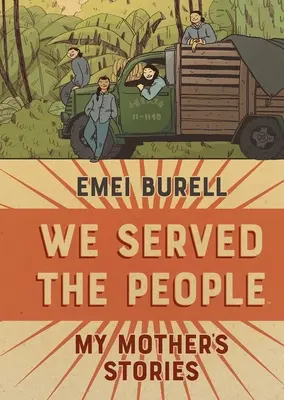 Slúžili sme ľuďom: Príbehy mojej matky - We Served the People: My Mother's Stories