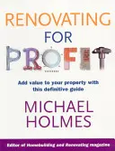 Renovácia pre zisk: Zvýšte hodnotu svojej nehnuteľnosti pomocou tohto definitívneho sprievodcu - Renovating for Profit: Add Value to Your Property with This Definitive Guide