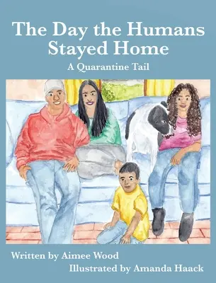 Deň, keď ľudia zostali doma: A karanténa Tail - The Day the Humans Stayed Home: A Quarantine Tail