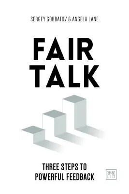 Veľtržné rozhovory: Tri kroky k silnej spätnej väzbe - Fair Talk: Three Steps to Powerful Feedback