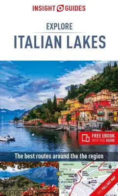 Insight Guides Explore Italian Lakes (Cestovný sprievodca s knihou zdarma) - Insight Guides Explore Italian Lakes (Travel Guide with Free Ebook)