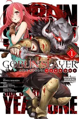Goblin Slayer Side Story (Príbeh zabijaka škriatkov): (Manga) - Goblin Slayer Side Story: Year One, Vol. 1 (Manga)