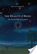 Realita bytia: Štvrtá Gurdžijevova cesta - The Reality of Being: The Fourth Way of Gurdjieff