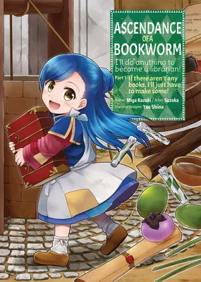 Ascendance of a Bookworm (Manga) časť 1 zväzok 1 - Ascendance of a Bookworm (Manga) Part 1 Volume 1