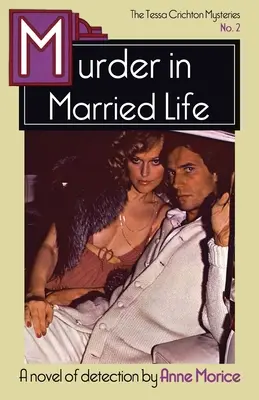Vražda v manželskom živote: Záhada Tessy Crichtonovej - Murder in Married Life: A Tessa Crichton Mystery