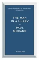 Muž v zhone (Morand Paul (Autor)) - Man in a Hurry (Morand Paul (Author))