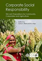 Spoločenská zodpovednosť podnikov: Výhody pre komunity, podniky a poľnohospodárstvo - Corporate Social Responsibility: Win-Win Propositions for Communities, Corporates and Agriculture