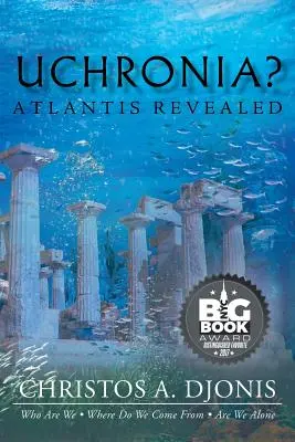 Uchronia? Atlantída odhalená - Uchronia? Atlantis Revealed